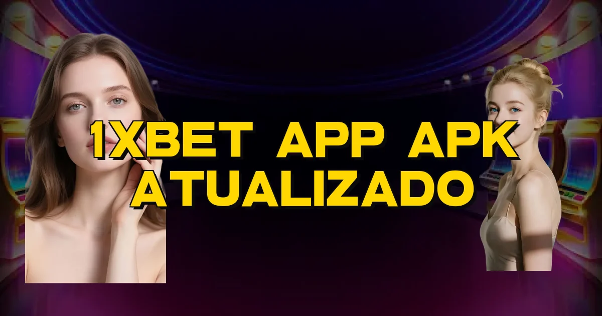1Xbet App Apk Atualizado Oficial