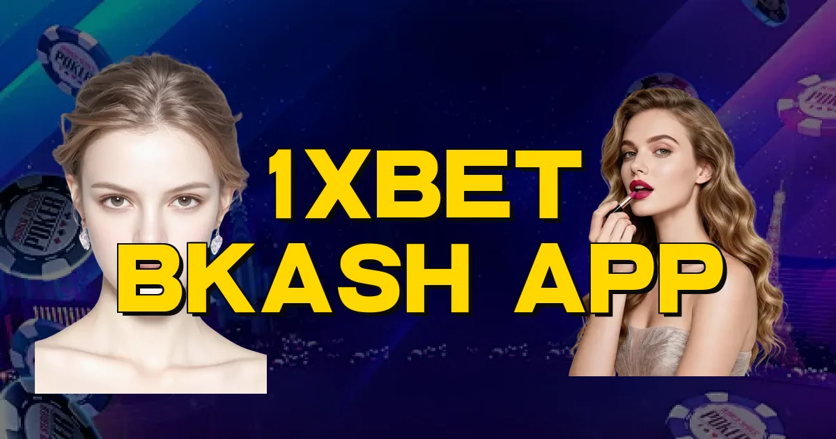 1Xbet Bkash App Oficial