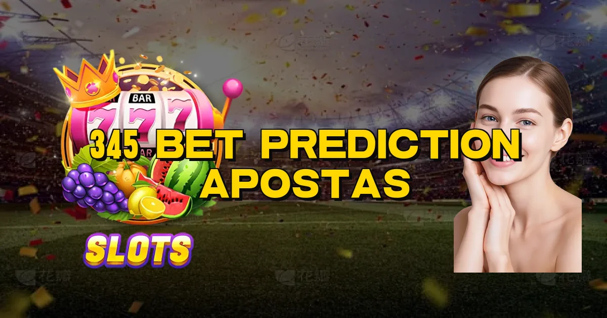 345 Bet Prediction Apostas Oficial