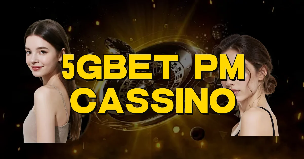 5Gbet Pm Cassino Oficial