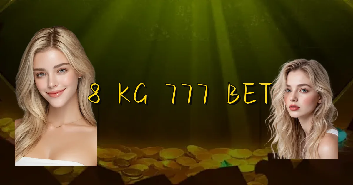 8 Kg 777 Bet Oficial