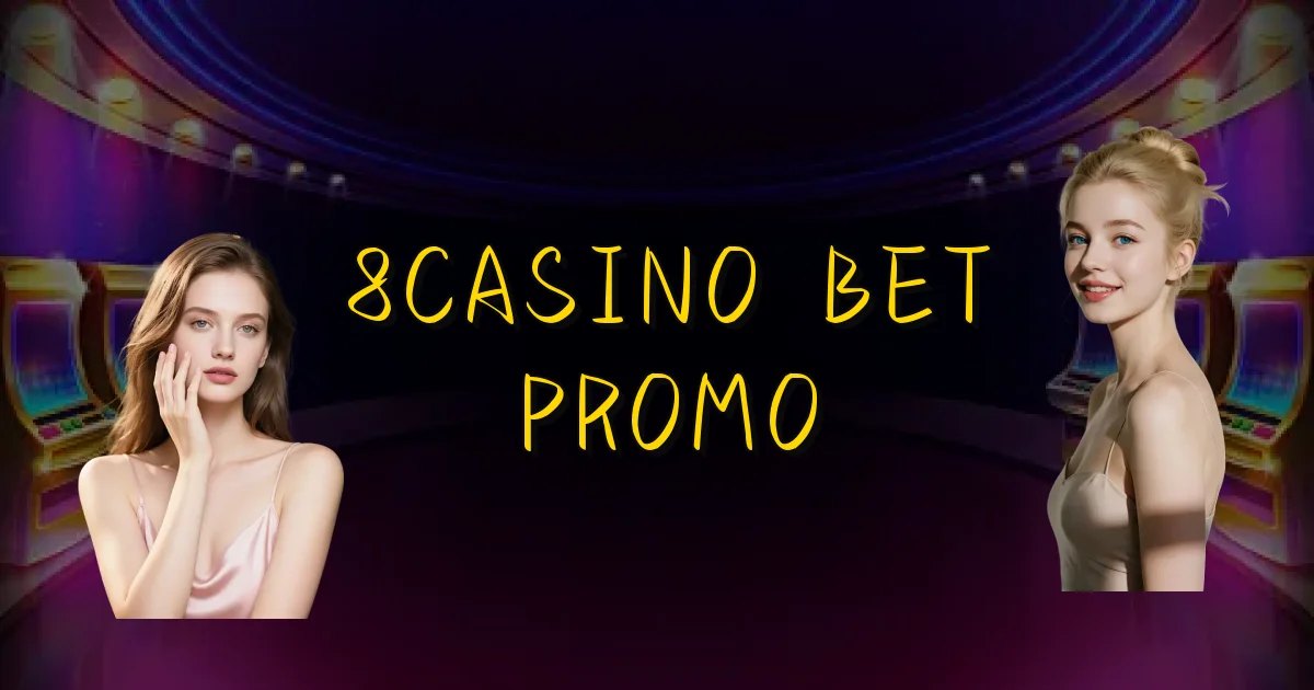 8Casino Bet Promo Oficial