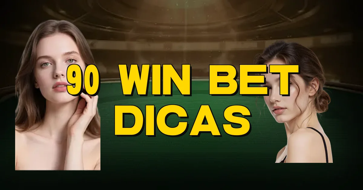 90 Win Bet Dicas Oficial