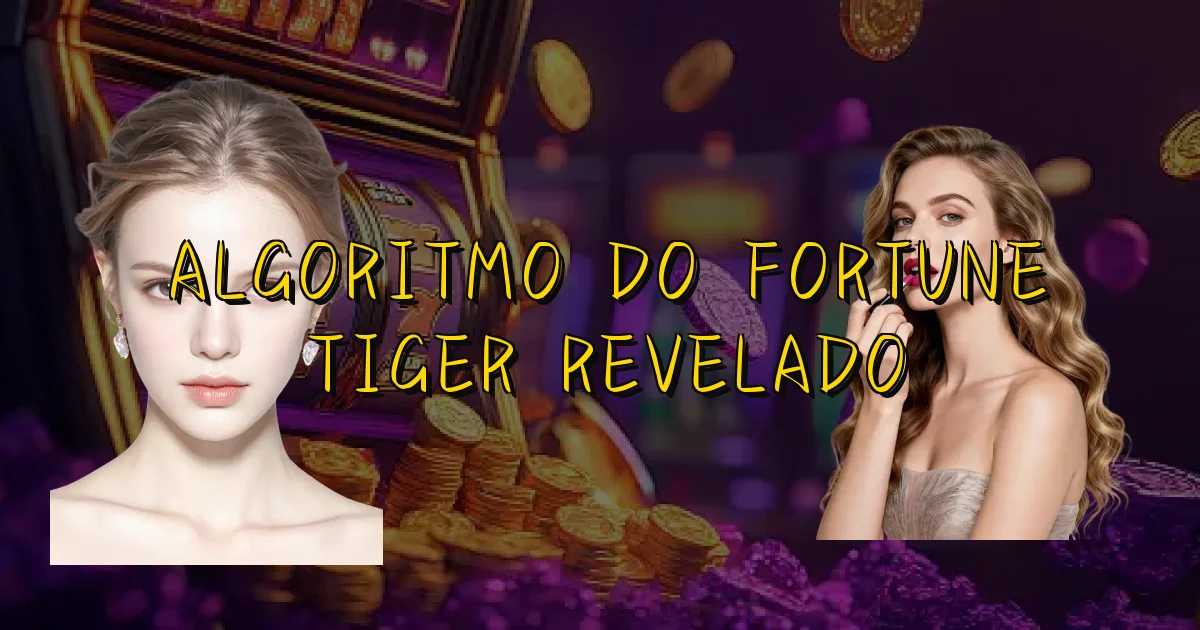 Algoritmo Do Fortune Tiger Revelado Oficial