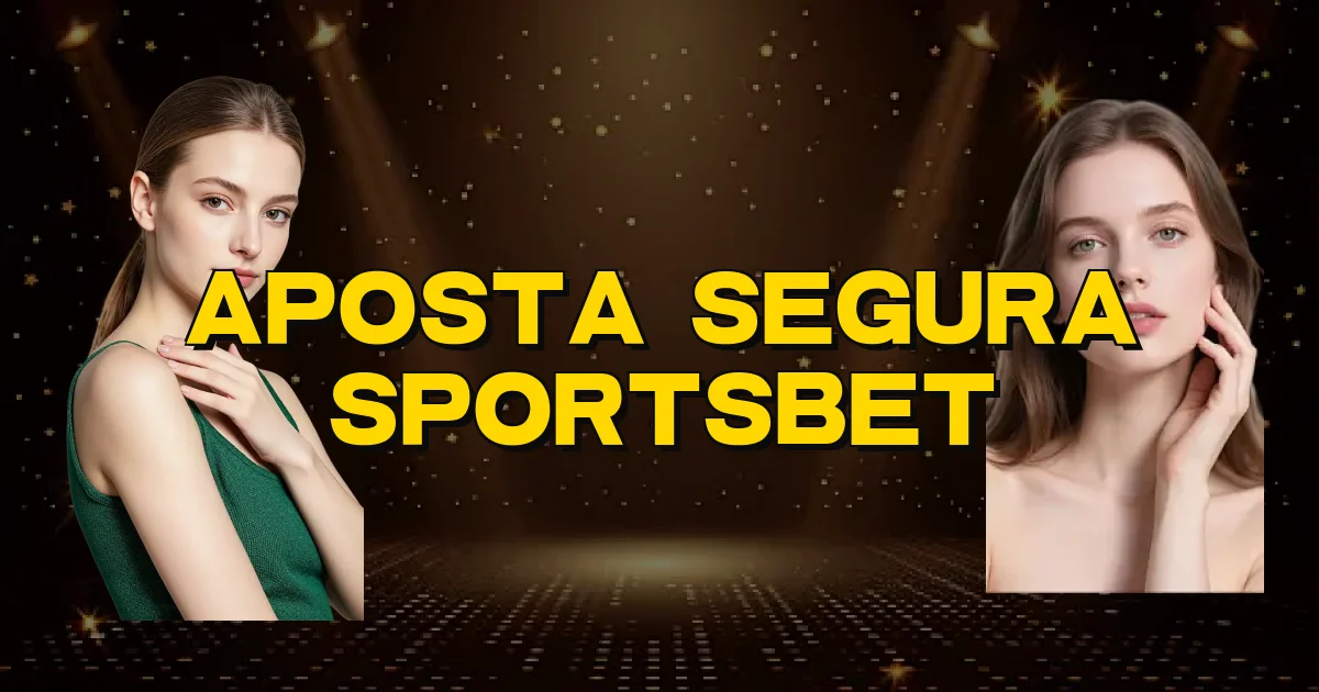 Aposta Segura Sportsbet Oficial