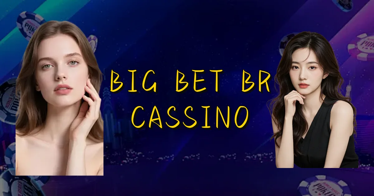 Big Bet Br Cassino Oficial