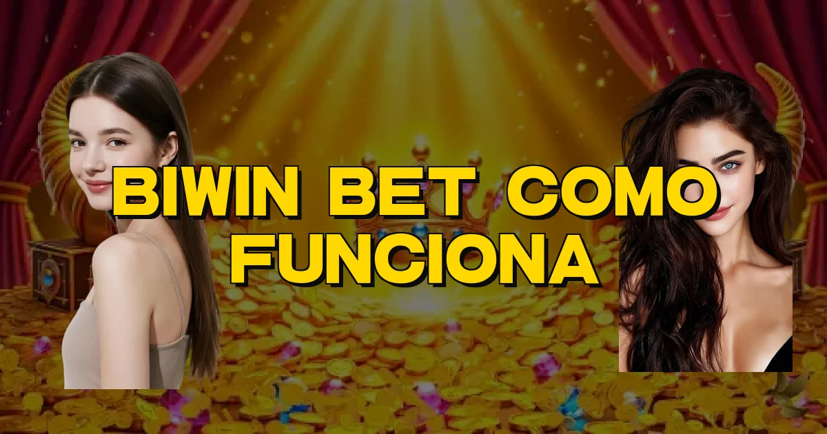 Biwin Bet Como Funciona Oficial