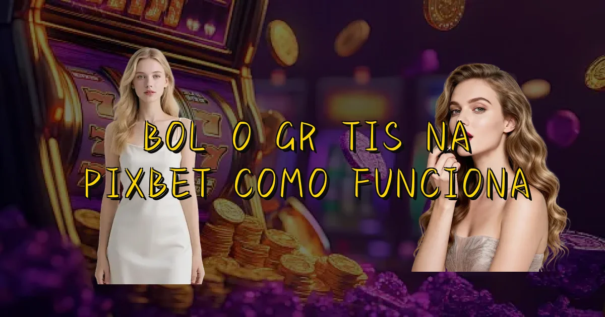 Bolão Grátis Na Pixbet Como Funciona Oficial