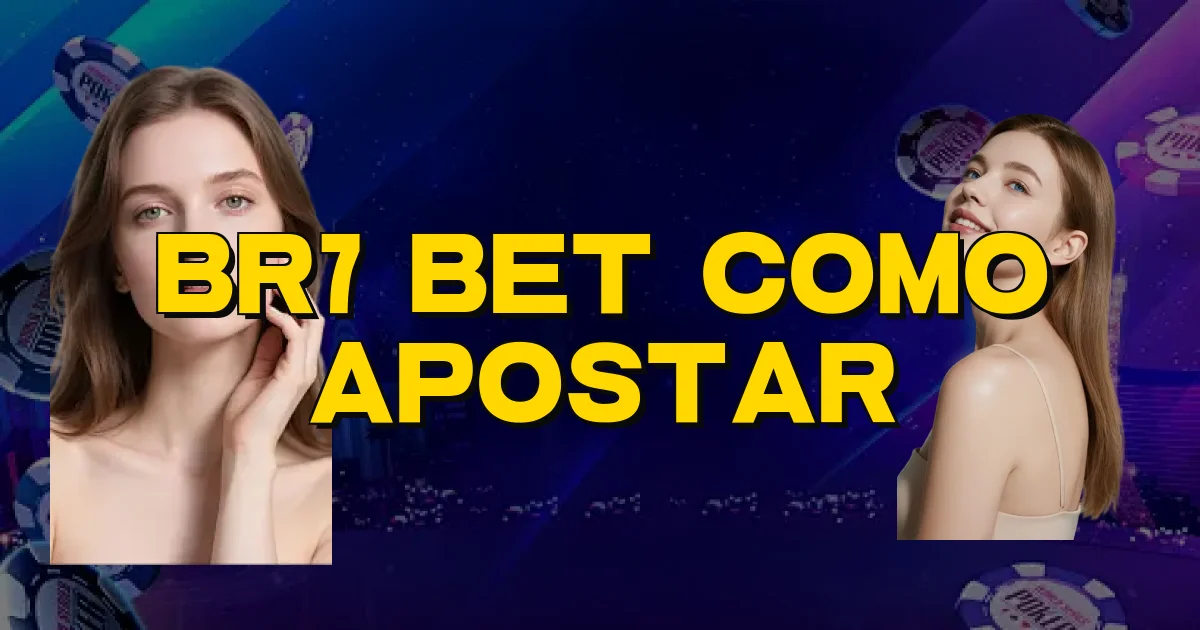 Br7 Bet Como Apostar Oficial