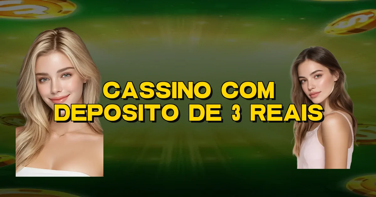 Cassino Com Deposito De 3 Reais Oficial