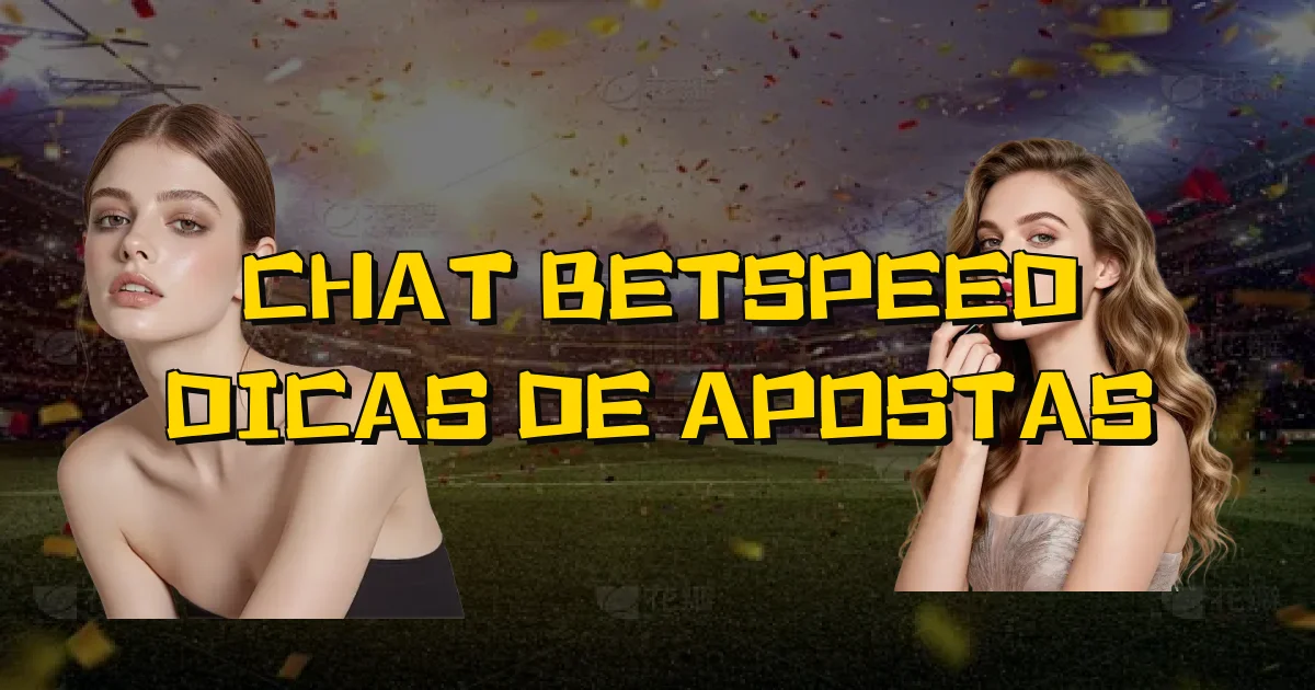 Chat Betspeed Dicas De Apostas Oficial