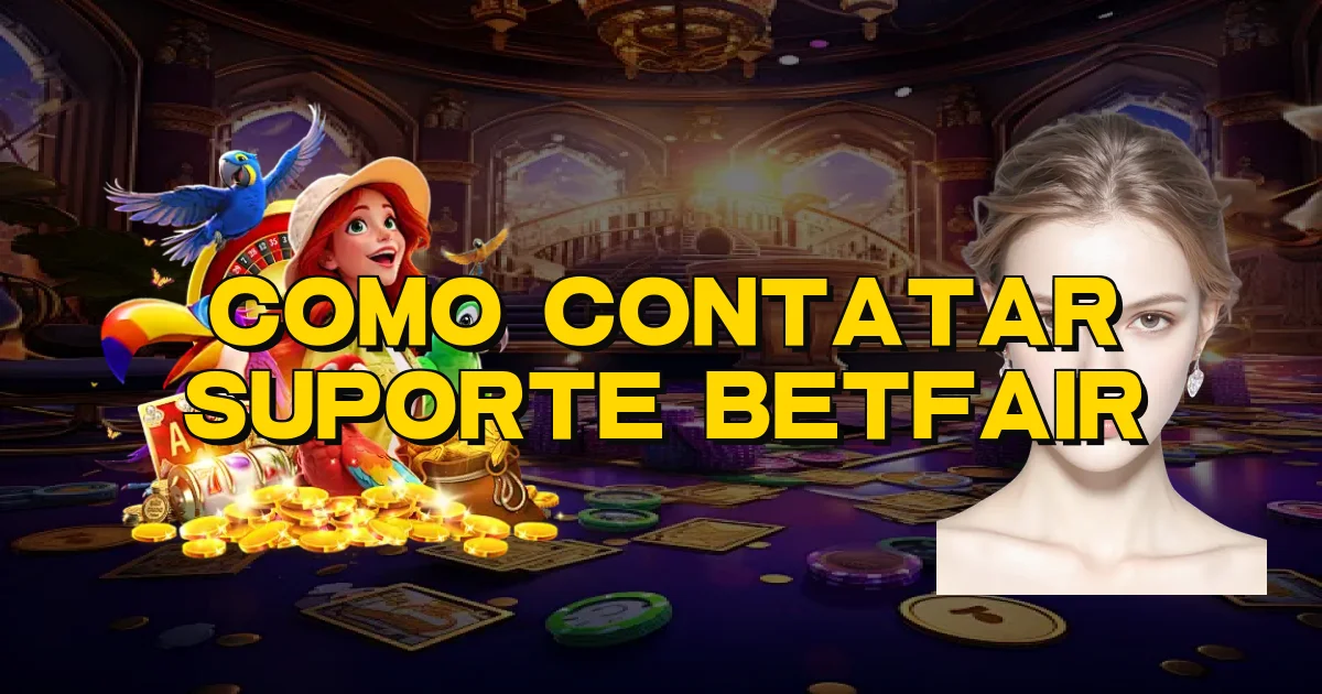 Como Contatar Suporte Betfair Oficial
