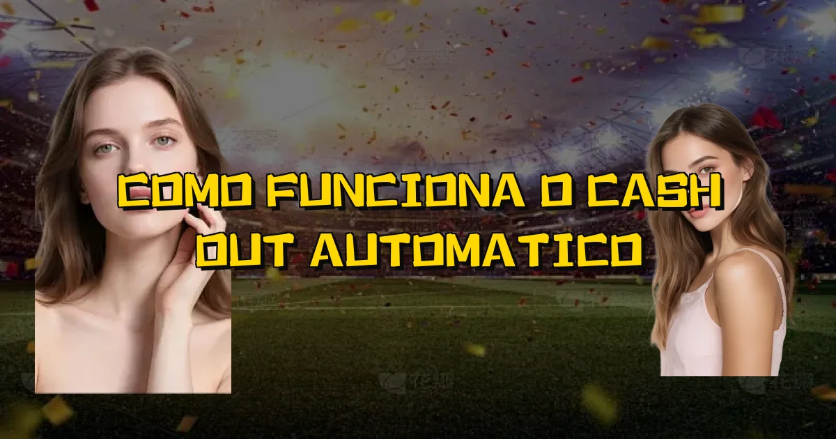 Como Funciona O Cash Out Automatico Oficial