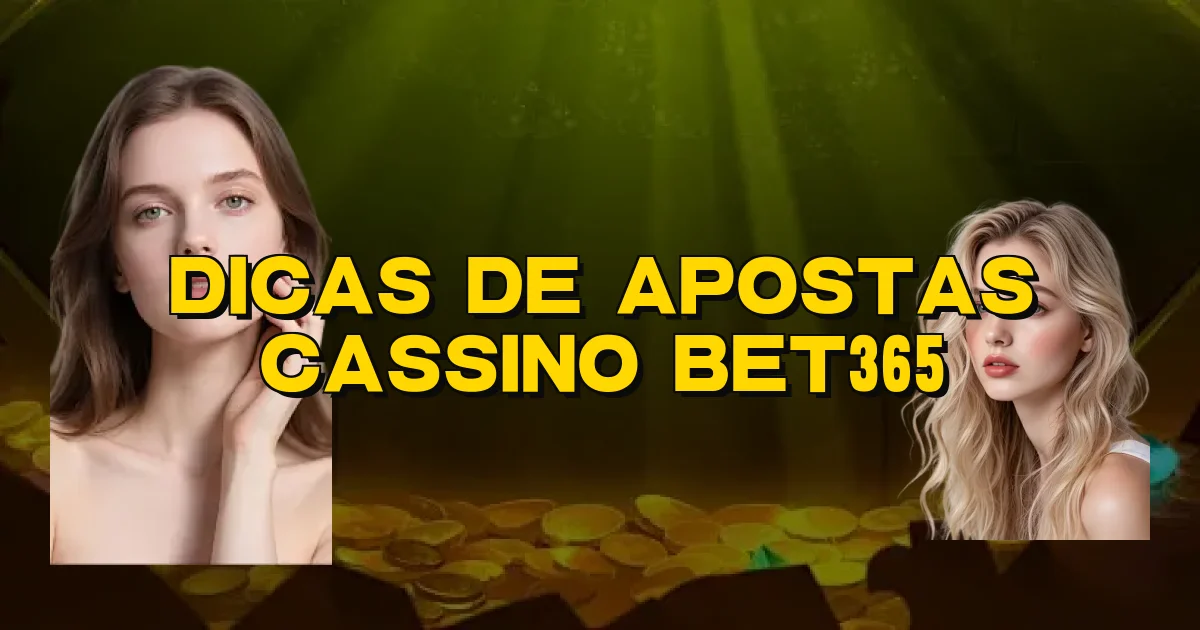 Dicas De Apostas Cassino Bet365 Oficial