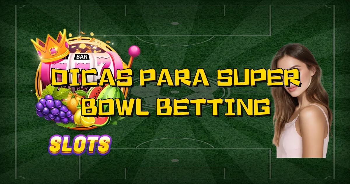 Dicas Para Super Bowl Betting Oficial
