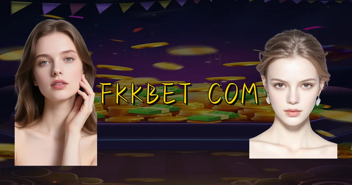 Fkkbet Com Oficial