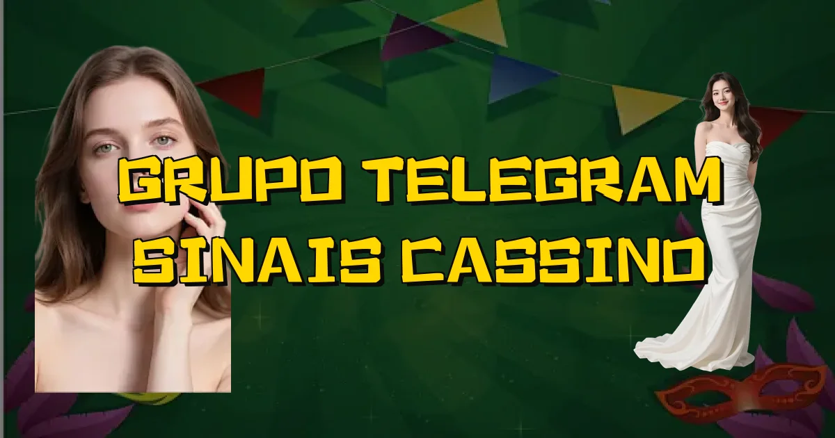 Grupo Telegram Sinais Cassino Oficial