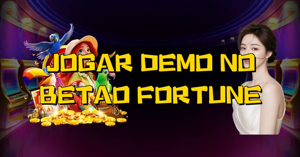 Jogar Demo No Betao Fortune Oficial