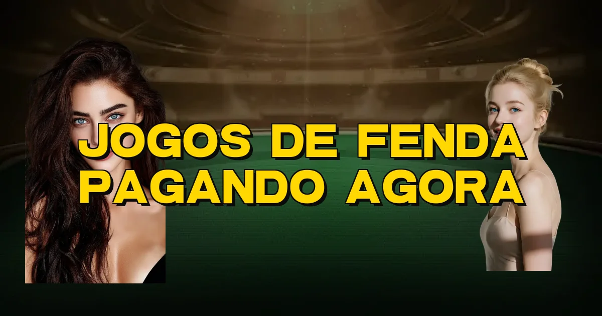 Jogos De Fenda Pagando Agora Oficial