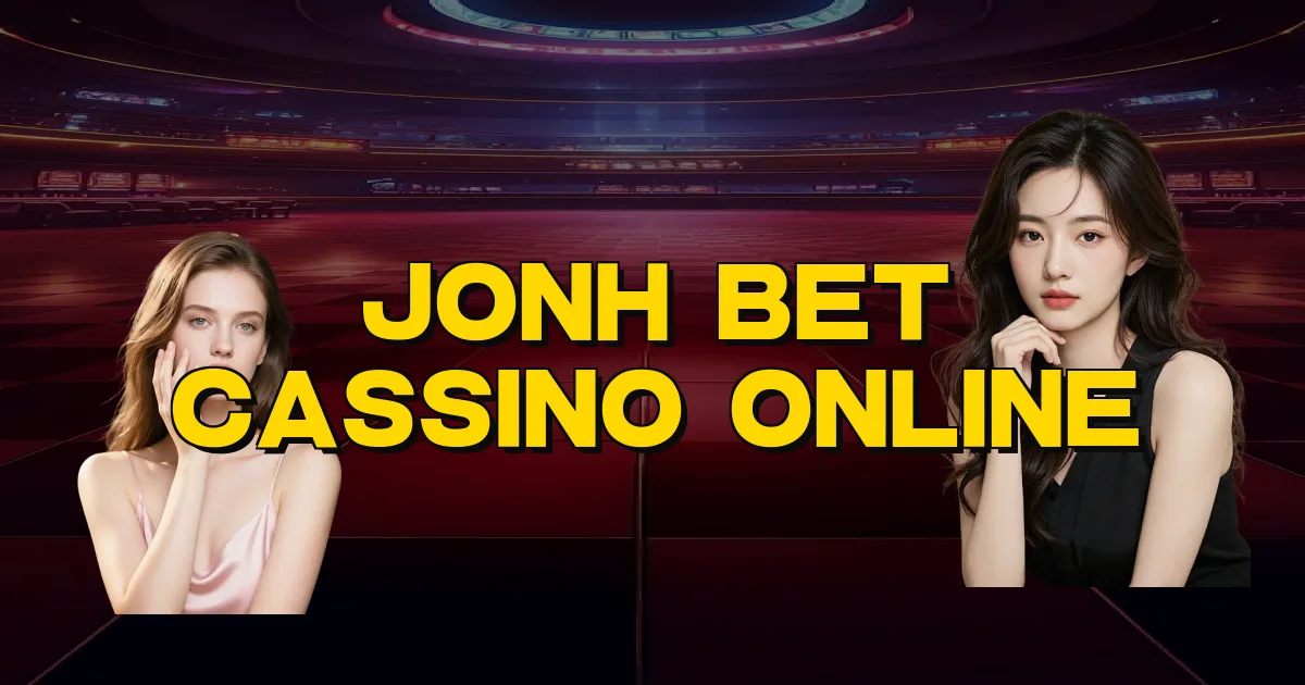 Jonh Bet Cassino Online Oficial