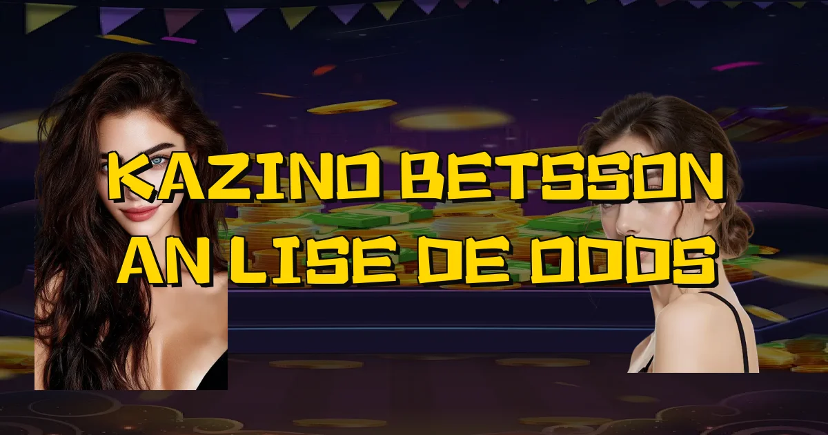 Kazino Betsson Análise De Odds Oficial