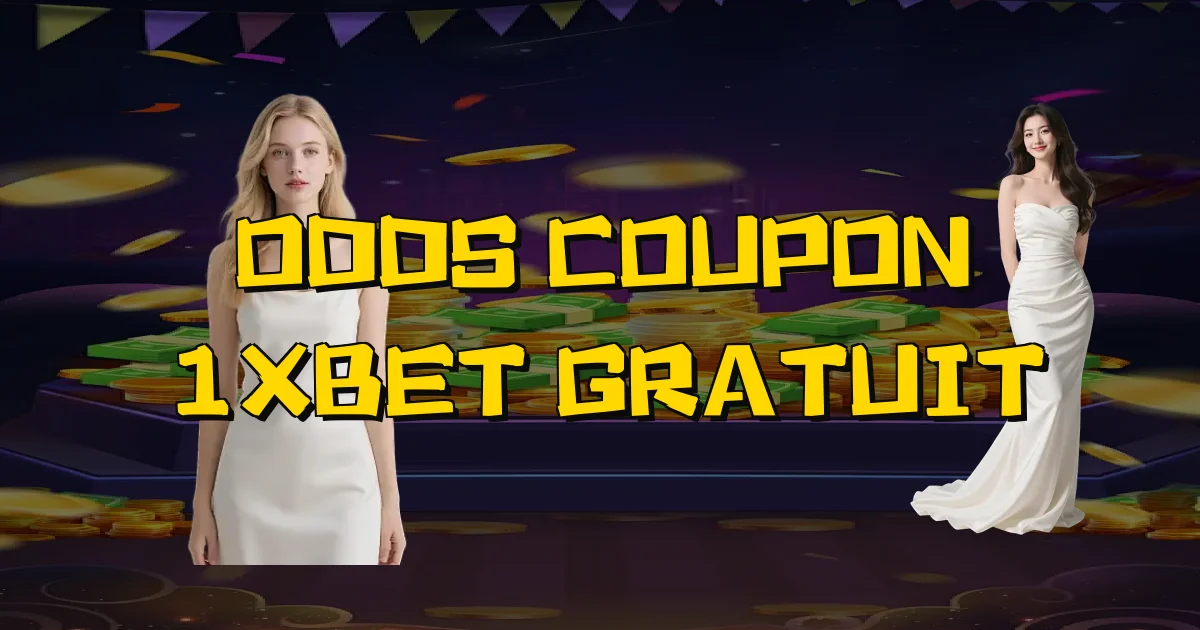 Odds Coupon 1Xbet Gratuit Oficial