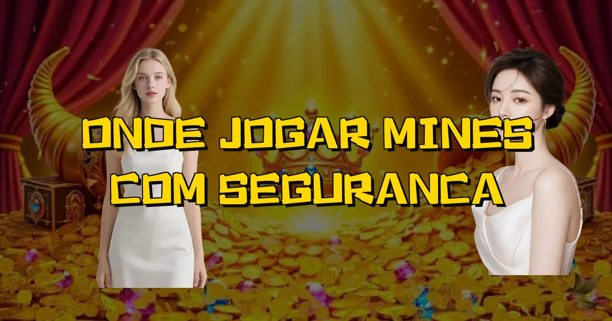 Onde Jogar Mines Com Seguranca Oficial