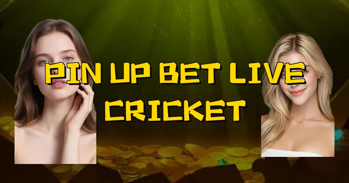 Pin Up Bet Live Cricket Oficial
