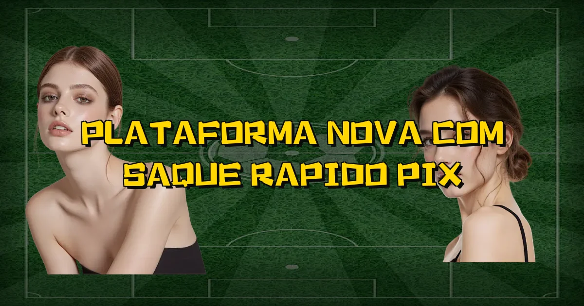 Plataforma Nova Com Saque Rapido Pix Oficial