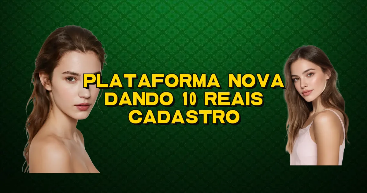 Plataforma Nova Dando 10 Reais Cadastro Oficial