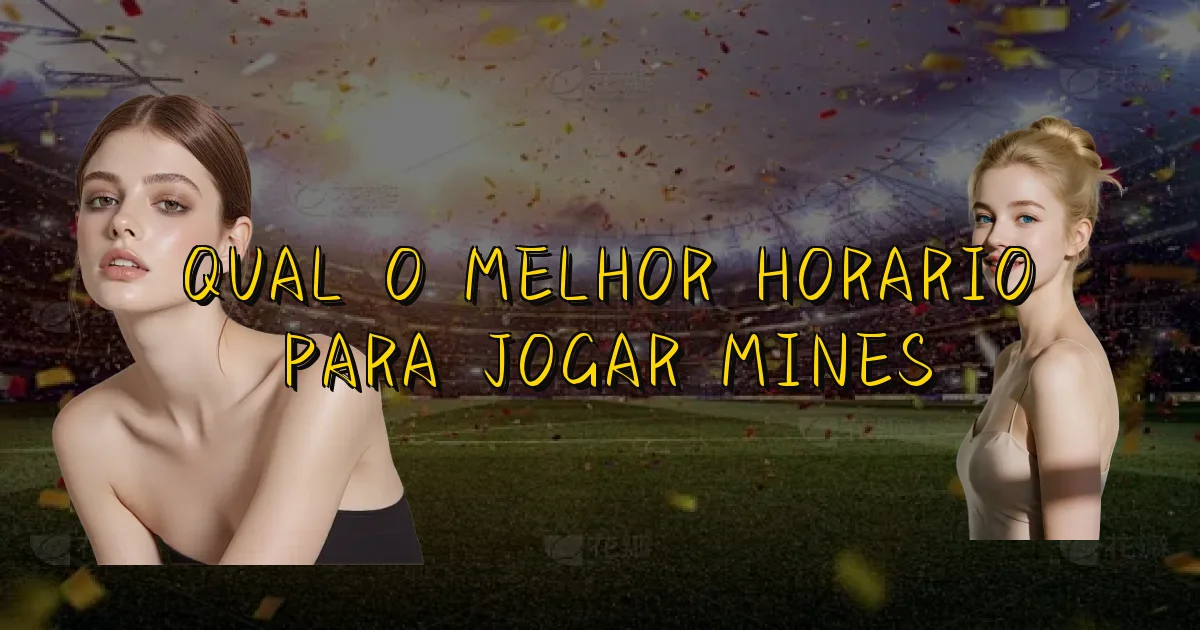 Qual O Melhor Horario Para Jogar Mines Oficial