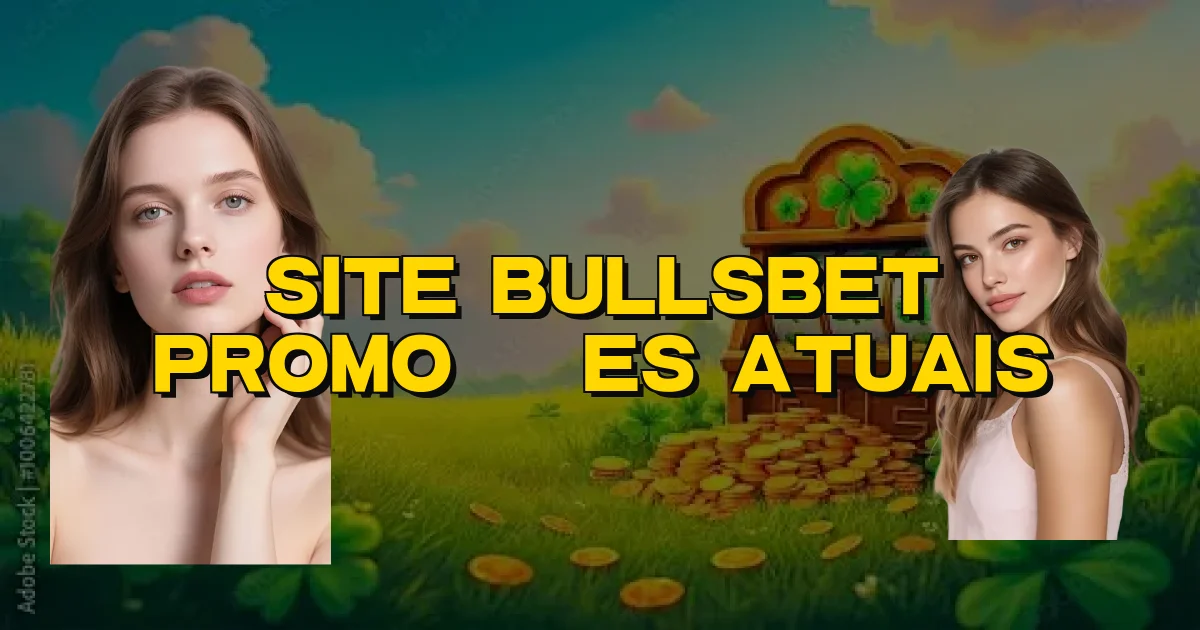 Site Bullsbet Promoções Atuais Oficial
