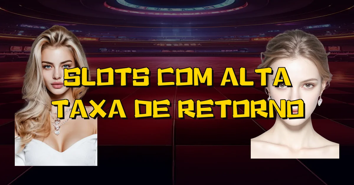 Slots Com Alta Taxa De Retorno Oficial