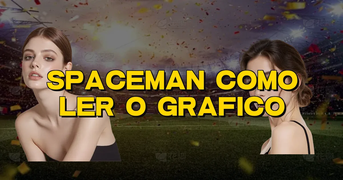 Spaceman Como Ler O Grafico Oficial