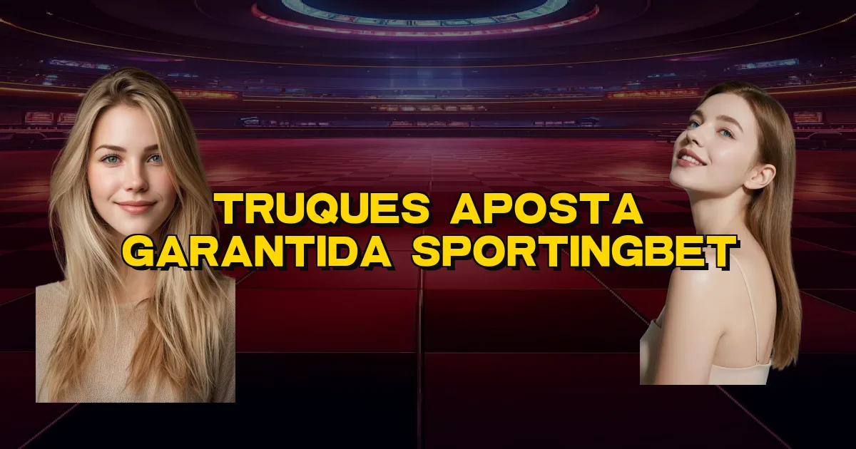 Truques Aposta Garantida Sportingbet Oficial