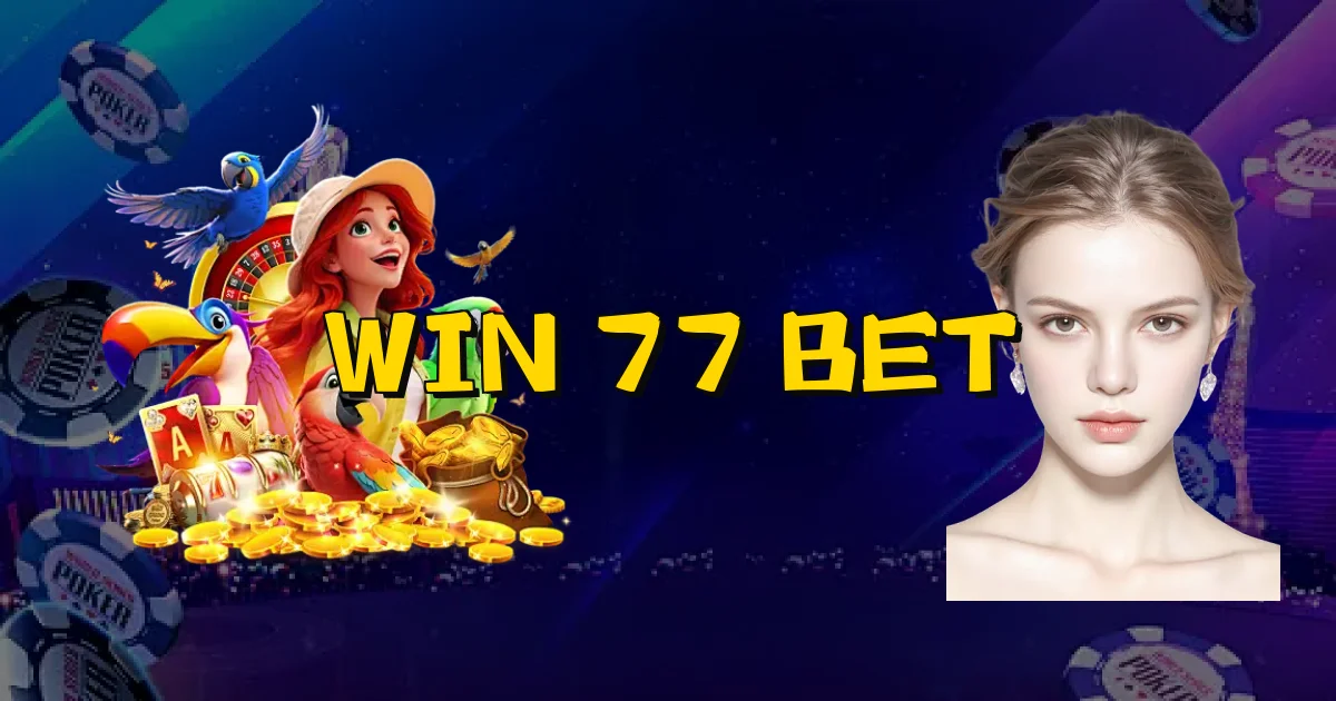 Win 77 Bet Oficial
