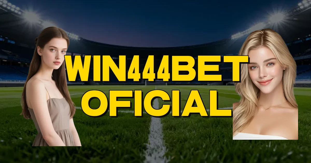 Win444Bet Oficial Oficial
